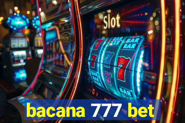 bacana 777 bet